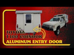 Toyota Chinook Camper Aluminum Door Build