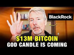 BlackRock Is NOTHING, This Will Send Bitcoin To $13 Million - Michael Saylor 2025 Prediction