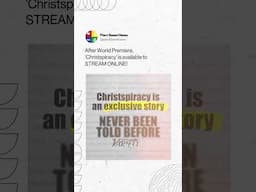 Groundbreaking Film ‘Christspiracy’ is Available To Stream Around The World Now!