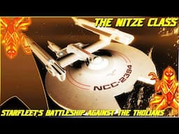 (271) The Nitze Class (Starfleet's Battleship Against The Tholians!)