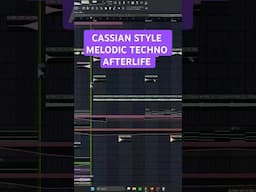 Cassian Style Melodic Techno #flstudio