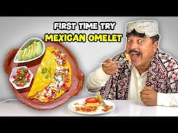 Tribal People Try Mexican Omelette!