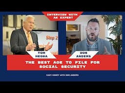 The Best Age to Take Social Security with Tom Hegna