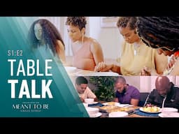 Meant to Be | S1:E2 | Table Talk | Godly Dating Show | Christian Dating