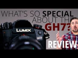 What’s So Special About the Panasonic LUMIX GH7?