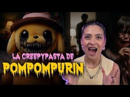 LA CREEPYPASTA DE POMPOMPURIN