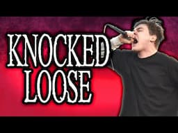 The Unexpected Rise of KNOCKED LOOSE (arf arf)