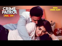 Biwi ने पति को दिया धोखा Boss को दिया मौका | Crime Patrol | TV Show |  Best of Crime Patrol