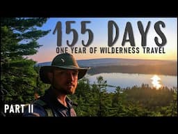 I quit my job for a year of wilderness camping - part II: summer