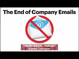 ThrowForward Thursday 169: The End of Company Emails