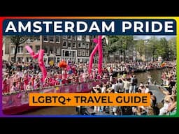 AMSTERDAM PRIDE - Canal Parade, Street Festivals, Gay Nightlife & Events, Travel Tips & More!