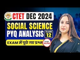 CTET 14th Dec 2024 SST Previous Year Paper Discussion Class by Varsha Ma'am | Class-12