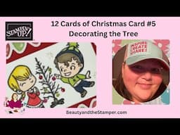 12 Cards of Christmas - Card #5 - Decorating the Tree