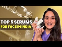 Top 5 serums for face in india