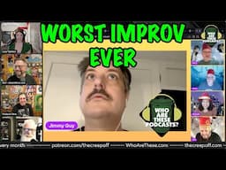 THE WORST Improv Troupe OF ALL TIME! (w/ Bryan Johnson)