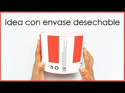 Idea FÁCIL con Envase DESECHABLE || Manualidades Recicladas || Ecobrisa