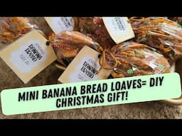 DIY CHRISTMAS GIFT- MINI BANANA BREAD LOAVES!