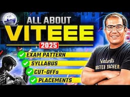 All About VITEEE Exam 2025 | Admission, Eligibility, Exam Pattern, Cut-off | Vinay Shur Sir