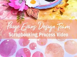 Scrapbooking Process #726 Happiness Here / Paige Evans DT