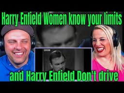 Reaction To Harry Enfield Women know your limits and Harry Enfield Don't drive