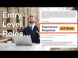 Why “Entry Level” Jobs Aren’t Entry Level Anymore (3-5 Years Experience)