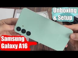 Samsung Galaxy A16 Unboxing, Setup & First Impressions (Light Green)