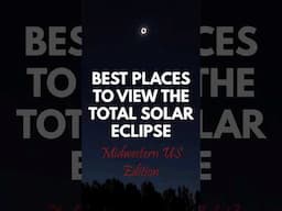 Best Places To See The Solar Eclipse In The USA Part 2