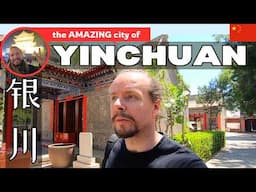 YINCHUAN 银川 - The Capital of China's Hui Muslim Autonomous Region, Ningxia!