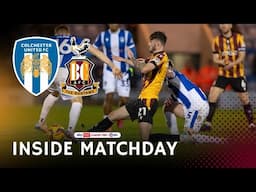 INSIDE MATCHDAY: Colchester United v Bradford City