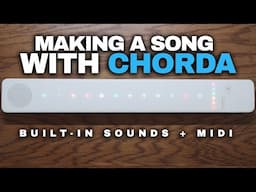 Making a song using ONLY Chorda [Artiphon Chorda Demo]