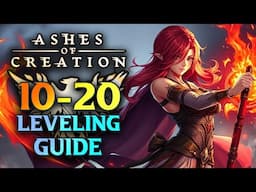 Ashes Of Creation Levelling 10-20 Guide - Alpha 2