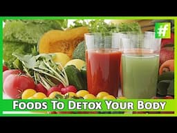 Foods To Detox Your Body | Summer Hacks | PriyankaShah