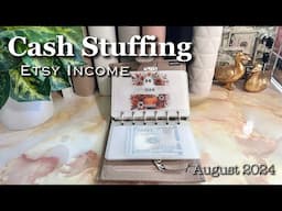 CASH STUFFING ETSY INCOME | AUGUST 2024 | #cashenvelopesystem  #cashbudgeting  #howtosavemoney