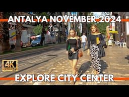 Explore Antalya City Center 4K Walking Tour | Shops, Foods, Grand Bazaar - 16 November 2024