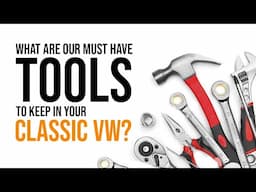 What tools to carry in a classic VW?