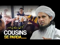 Cousins Se Parda Karna? | Mufti Tariq Masood