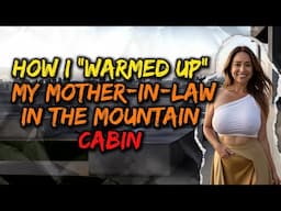 Lost our way, but mother-in-law found a way to keep us warm! 😏 | Cheating Stories