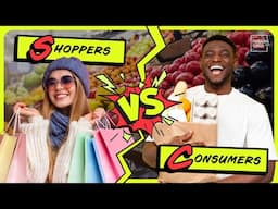 Shoppers vs Consumers: What's the difference?