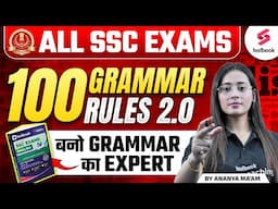 All SSC Exams | 100 Grammar Rules 2.0 | बनो Grammar का Expert | English By Anayan Maam