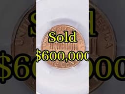 1 penny = $600,000