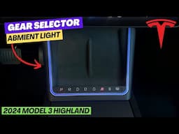 2024 Tesla Model 3 Highland Charge Pad Upgrade (Gear Selector, Ambient Lights, Doors)