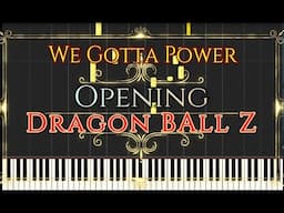 Dragon Ball Z We Gotta Power - Piano Tutorial Synthesia