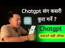 Chatgpt Kasari Chalaune || Chatgpt Nepali Language || How To Use Chatgpt