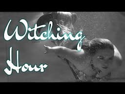 Witching hour - A Mermaid Video