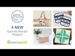 4 New Quilt-As-You-Go Projects