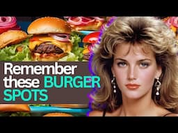 10 Worst  Burger Restaurants From the 1970s and 80s that Faded into History