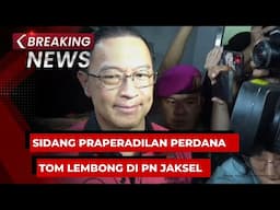 BREAKING NEWS - Sidang Praperadilan Perdana Tom Lembong Kasus Dugaan Korupsi Impor Gula di PN Jaksel