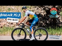 BOULDER 70.3 RACE RECAP || Brought to you by LEVER