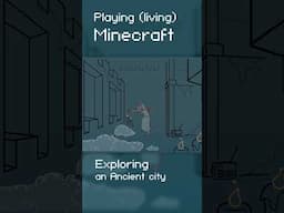 Playing (living) Minecraft: Exploring an Ancient city #animation #minecraft