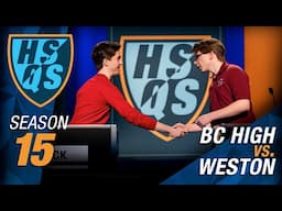 Battle of the Brains! | BC High vs Weston | Qualifying Round 6 | SEASON 15